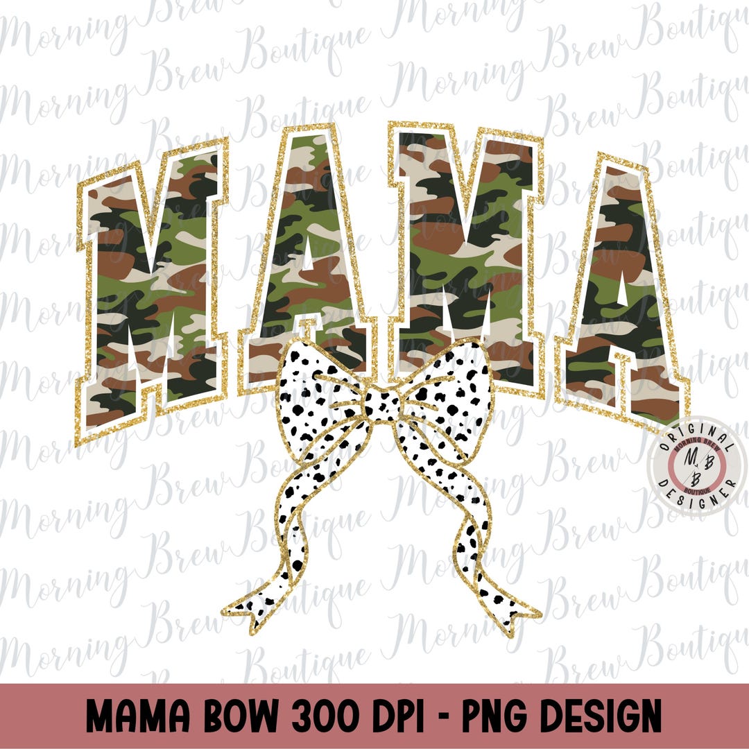 Glitter Camouflage Mama PNG Coquette Bow Trendy Glitter Camo Mama PNG ...