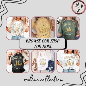 May include: A collage of six different t-shirts featuring zodiac signs. The shirts are in various colors, including black, white, yellow, green, and gray. Each shirt has a different zodiac sign printed on it, including Libra, Leo, Taurus, Gemini, Taurus, and Scorpio. The text "BROWSE OUR SHOP FOR MORE" is printed in the middle of the collage. The text "zodiac collection" is printed at the bottom of the collage. The text "MORNING BREW MB BOUTIQUE" is printed in a circle in the top right corner of the collage.