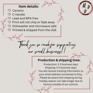May include: A white ceramic mug with a C-shaped handle. The mug has a pink floral design and the text "Morning Brew M&B Boutique" in a pink circle. The text "Item details:" is listed with bullet points describing the mug's features. The text "Thank you so much for supporting our small business!!" is written in a pink script font. The text "Production & shipping time:" is listed with information about production and shipping times.