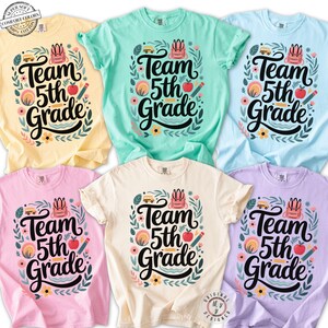 Comfort Colors* Team Fifth Grade Floral Back to School Teacher Shirts, Fifth Grade Teacher Group Tees, 1st Day Of School 5th Grade Teacher