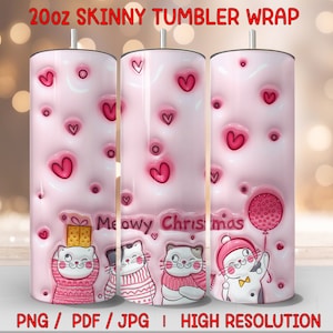 3D Inflated Kitty, 20oz Skinny Tumbler Wrap, 3D Christmas Tumbler Wrap, Kitty Sublimation, 3D Sublimation Design, 3D Tumbler Design