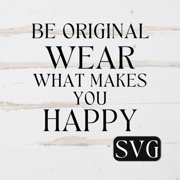 Be Who You Are Svg, Be Original Svg, Be Unique Svg, Encouragement Svg, Support Svg, Fashion Svg, Clothing Svg, Clothes Svg, Lgbtq Svg, Png