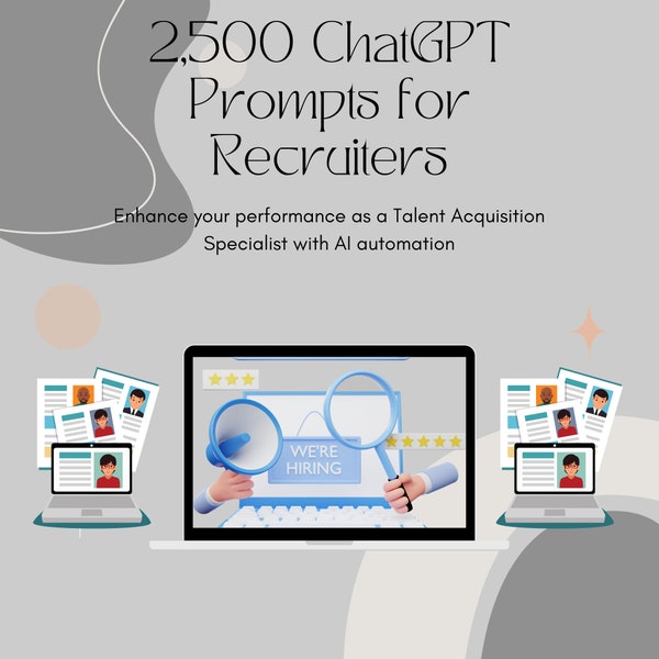 Talent Acquisition Specialist's Treasure Trove: 2,500 Prompts for ChatGPT - Instant Download | Recruiter Tips, Prompts for ChatGPT