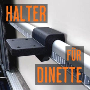May include: A black plastic mounting bracket attached to a silver metal rail with a gear-like track. The bracket features a flat, rectangular top surface with four pre-drilled holes. The text HALTER FÜR DINETTE is overlaid on the image.