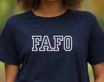 FAFO T-Shirt, Bold White Design, Unisex Cotton Tee