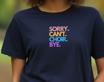 Funny Choir T-Shirt, Music Teacher Gift