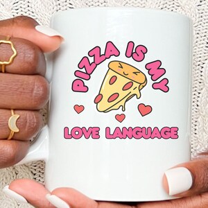Pizza Lover Jumbo Mug, Gift for Pizza Lover, Love Language, Pizza Fan Mug, 20 oz Mug, CoWorker Gift, I Love Pizza, Foodie Gift, Fun Saying