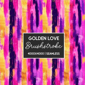 Può includere: Motivo a pennellate senza cuciture in colori vivaci. Tratti verticali di oro, rosa, viola e arancione creano un effetto strutturato. Il testo "GOLDEN LOVE Brushstroke" è visualizzato su un rettangolo nero, con le dimensioni.