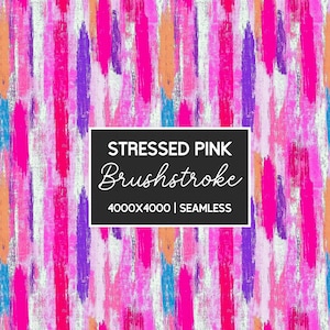 Può includere: Uno schema senza cuciture con un design a pennellate rosa, viola, arancio e blu. Il testo "STRESSED PINK Brushstroke 4000x4000 | SEAMLESS" è visualizzato in un rettangolo nero.