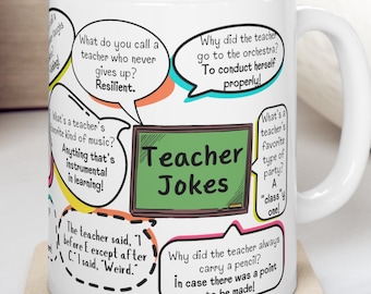 Teacher Jokes Funny Gift Ceramic Mug For School Available In 11oz Or 15oz