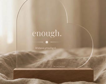 Self  Worth Gift, Inspirational Acrylic Heart Plaque, Healing Keepsake, Enough, Minimalist Encouragement Gift