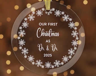 Dr. and Dr. Couples Glass Ornament, Our First Christmas Doctor Ornament, Custom Xmas Gift for MD DO PhD Couple Graduation