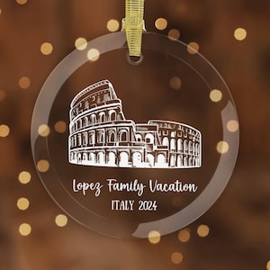 Custom Rome Colosseum Ornament, Italy Travel Gift, Family Vacation Keepsake, Study Abroad, Christmas, Anniversary Gift, New City, New Home