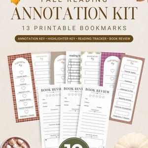 May include: A fall reading annotation kit featuring 13 printable bookmarks with designs including highlighter keys, annotation keys, reading trackers, and book review templates. The text reads FALL READING ANNOTATION KIT 13 PRINTABLE BOOKMARKS.