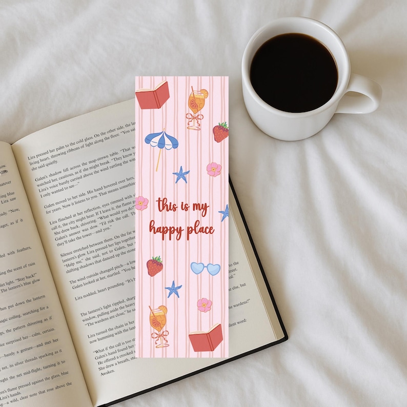 May include: A rectangular bookmark with a light pink vertical striped background featuring illustrations of red books, orange cocktails, strawberries, blue umbrellas, pink flowers, blue starfish, and blue sunglasses with the text this is my happy place.