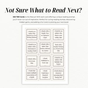 May include: A set of 300 TBR cards with prompts for finding your next book. The cards are white with black text and are arranged in a grid of 6 rows and 3 columns. Each card has a different prompt, such as "A book by an author who started on a free writing platform" or "A book with a lowercase title".
