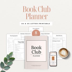 May include: A book club planner with the title "Book Club Planner" in a soft pink font. The planner includes pages for meeting agendas, book reviews, and member preferences. A smartphone displays a book cover. The text "A4 & US LETTER PRINTABLE" is also visible.