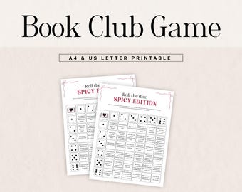 May include: Two printable game sheets for a book club, labeled "Roll the dice SPICY EDITION." The sheets feature dice graphics and questions. The text "Book Club Game" and "A4 & US LETTER PRINTABLE" are at the top.