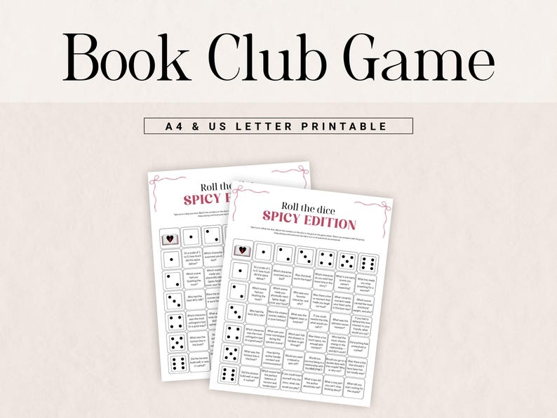 Op de afbeelding: Twee afdrukbare spelbladen voor een boekenclub, getiteld "Roll the dice SPICY EDITION". De bladen bevatten dobbelstenenafbeeldingen en vragen. De tekst "Book Club Game" en "A4 & US LETTER PRINTABLE" staan bovenaan.