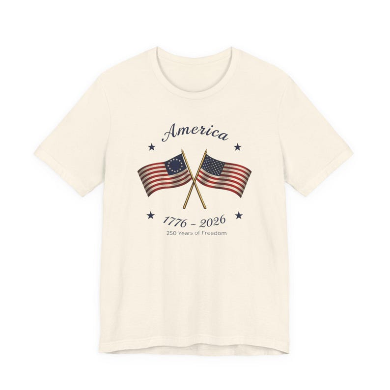 Made in America Shirt, Patriotic USA Flag Tee, America 250th Anniversary T Shirt, 4th of July Matching Family Gift for Semiquincentennial Natural