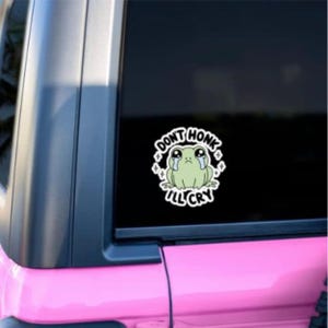 Don&#39;t Honk I&#39;ll Cry Sticker, Crying Frog Sticker, Cute Frog Decal, Laptop Sticker, Water Bottle, Kiss-Cut Vinyl Sticker, Vinyl Decal