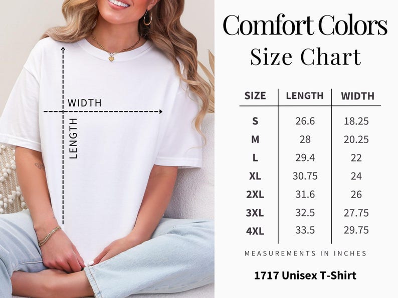 May include: White Comfort Colors unisex t-shirt with a size chart. The chart displays measurements in inches for sizes S to 4XL. The text "1717 Unisex T-Shirt" is at the bottom. The image also shows a person wearing the t-shirt.