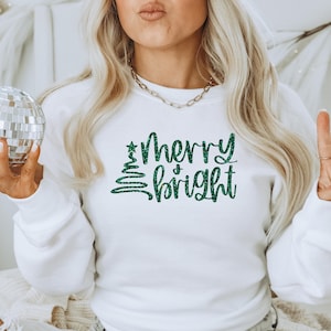 Glitter Christmas Sweatshirt, Sparkly Merry and Bright Green Glitter, Festive Holiday Pullover, Xmas Jumper, Cozy Winter Sweater, Christmas