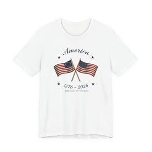 Made in America Shirt, Patriotic USA Flag Tee, America 250th Anniversary T Shirt, 4th of July Matching Family Gift for Semiquincentennial White