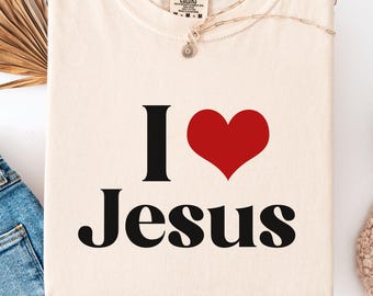 Comfort Colors  Christian Shirt I Love Jesus I Heart Jesus Tee Religious Graphic T-Shirt, Christian Apparel, Jesus Lover Gift