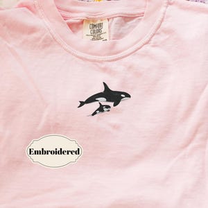 Orca&#39;s Shirt Embroidered Comfort Colors® T-shirt Killer Whale Lover Gift for Ocean Lover Mother and Baby Orca Shirt Mother&#39;s Day Gift