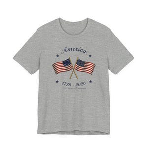 Made in America Shirt, Patriotic USA Flag Tee, America 250th Anniversary T Shirt, 4th of July Matching Family Gift for Semiquincentennial Athletic Heather