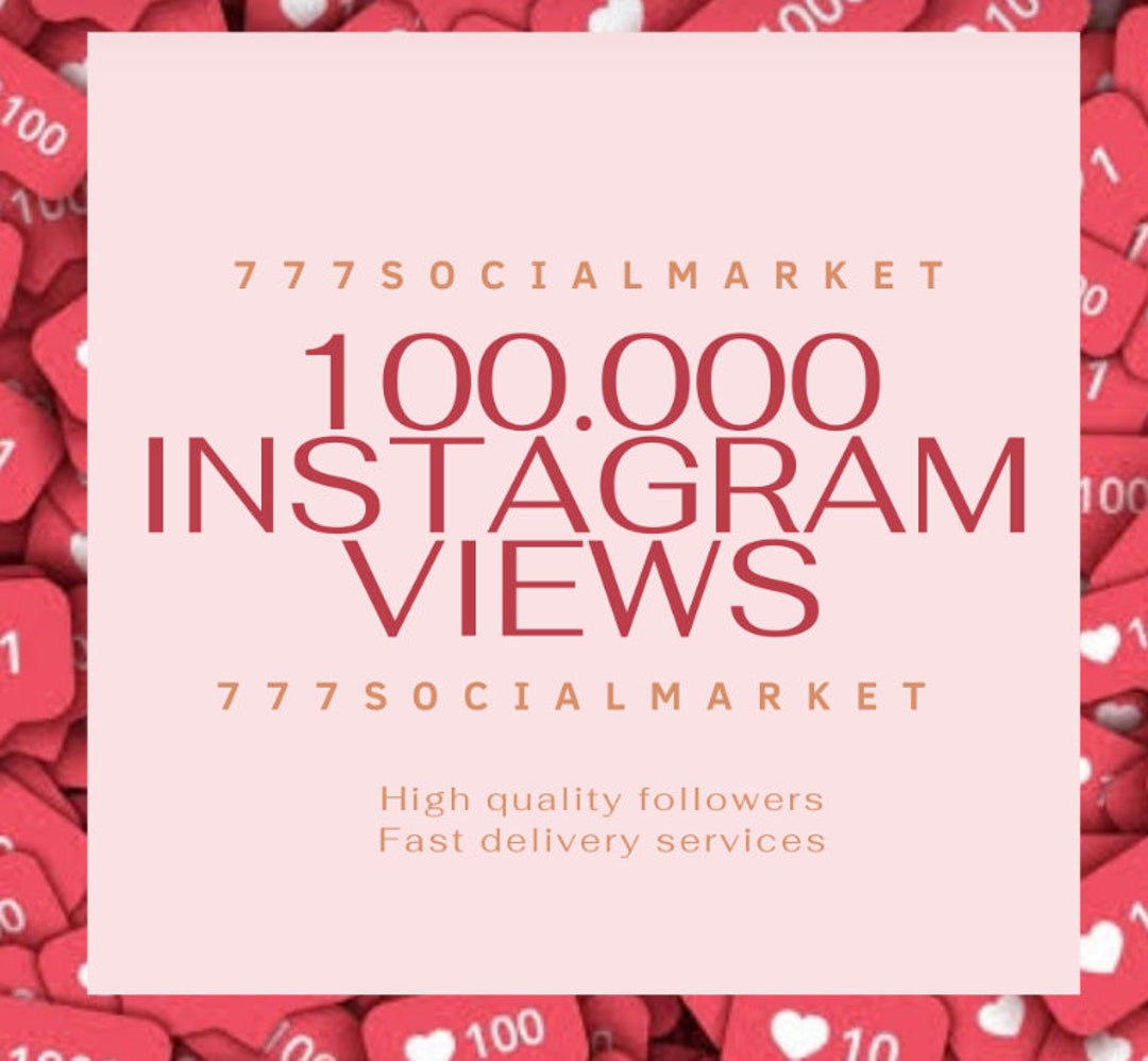 100K INSTAGRAM VIEWS buy Instagram Reel Views Instagram Etsy