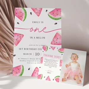 May include: Watermelon-themed first birthday invitation with a pink and white color scheme. The invitation features a watercolor illustration of watermelon slices and seeds. The text reads "Emily is one in a melon."  The invitation also includes the date and time of the party, as well as the location. A separate thank you card features a photo of a young girl in a pink tutu.