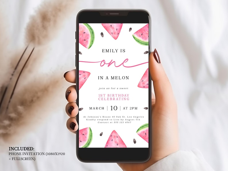 May include: A digital phone screen displaying a watermelon-themed first birthday party invitation for a girl named Emily. The invitation features a pink and white color scheme with the text "Emily is one in a melon" and details about the party, including the date, time, and location.