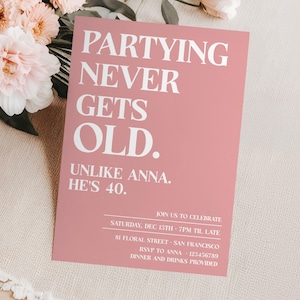 Convite para festa nunca envelhece, cartão de convite engraçado rosa para 40º aniversário, convite retrô para 40º aniversário, convite para festa de aniversário Over the Hill