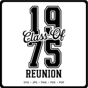Puede incluir: Diseño gráfico en blanco y negro con el texto "Class of 75 Reunion" y los números "1975" en un estilo vintage de camiseta deportiva.