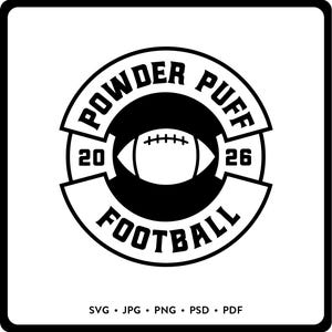 Powder Puff Football 2026 SVG DIY Powder Puff Football Shirt Cricut Cut File Instant Download 2026 Powder Puff Football Game Homecoming