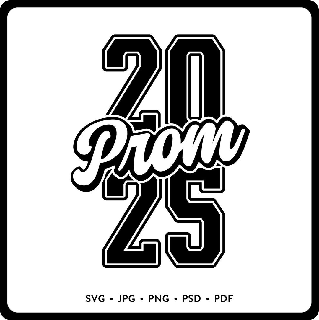Prom 2025 SVG Clipart DIY Prom Shirt Instant Download Cricut Cut File for 2025 Prom Dance PNG