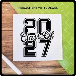 Class of 2027 Vinyl Decal Sticker Trendy Class of 2027 Decal Gift for 2027 Graduate Class of 2027 Vehicle Decal Class of 2027 Laptop Decal