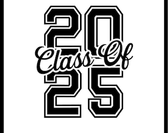 May include: Black and white graphic design with the text "Class of 2025" in a varsity style font.