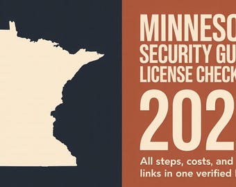 Lista de verificación para la licencia de guardia de seguridad de Minnesota (2025) / Guía paso a paso en PDF, costos, enlaces y requisitos de solicitud