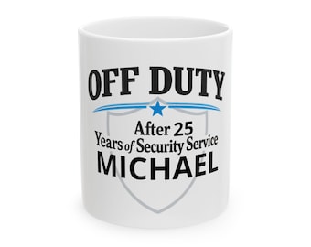 Personalized Security Retirement Mug | Off Duty After Years of Service | Custom Security Officer Gift