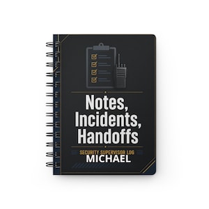 May include: A black spiral-bound notebook featuring a graphic of a clipboard and a two-way radio. The cover displays the text Notes, Incidents, Handoffs, SECURITY SUPERVISOR LOG, and the name MICHAEL in white and gold lettering against a dark background.