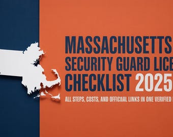 Lista de verificación para la licencia de guardia de seguridad de Massachusetts (2025) / Guía paso a paso en PDF, costos, enlaces y requisitos de solicitud