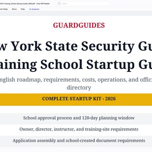 Könnte beinhalten: Ein digitales Dokument mit dem Titel GUARDGUIDES New York State Security Guard Training School Startup Guide. Es enthält einen Leitfaden in einfachem Englisch, Anforderungen, Kosten, Betriebsabläufe und ein Verzeichnis, bezeichnet als COMPLETE STARTUP KIT - 2026.
