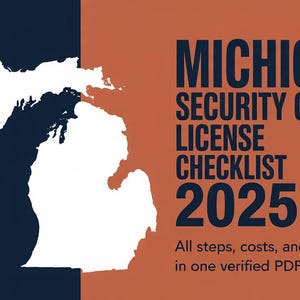 May include: An image with a white outline of the state of Michigan against a navy blue and orange background. Text reads "MICHIGAN SECURITY GUARD LICENSE CHECKLIST 2025" with additional text below.