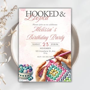 May include: A birthday party invitation with the text "HOOKED & Looped" and "Melissa's Birthday Party". The invitation features a watercolor illustration of hands crocheting a colorful granny square, with a bowl of yarn balls.