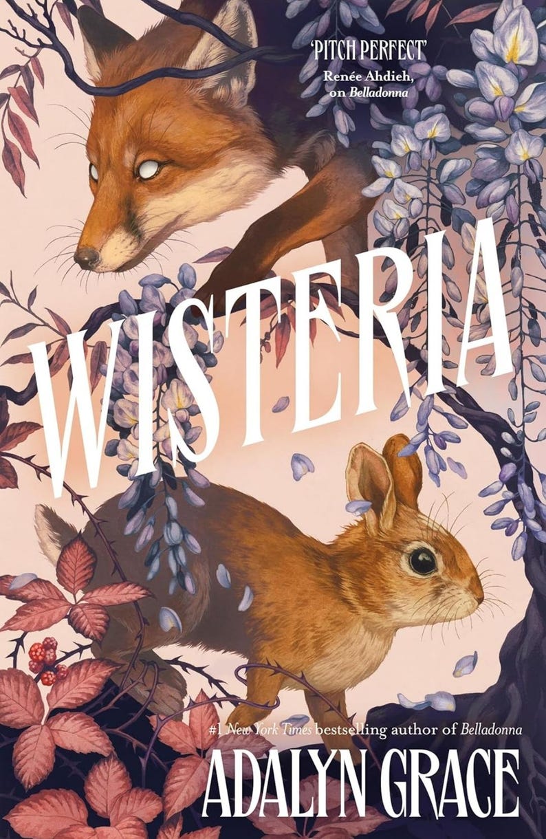 May include: Book cover for "Wisteria" by Adalyn Grace. The cover features a fox and a rabbit, with wisteria flowers and foliage. The title is prominently displayed, along with the author's name and a quote.