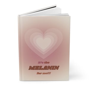 Melanin! (Blush) Hardcover Journal Matte Melanated Black Girl Magick Black Boy Joy