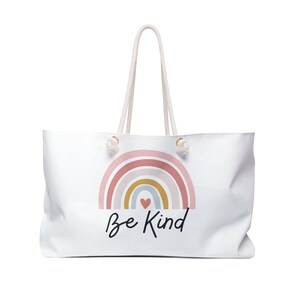 Be Kind! &lt;3 Weekender Bag